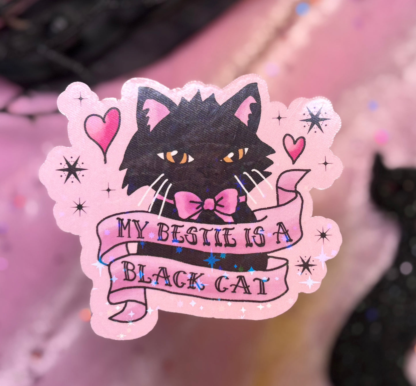 MY BESTIE IS A BLACK CAT Sticker
