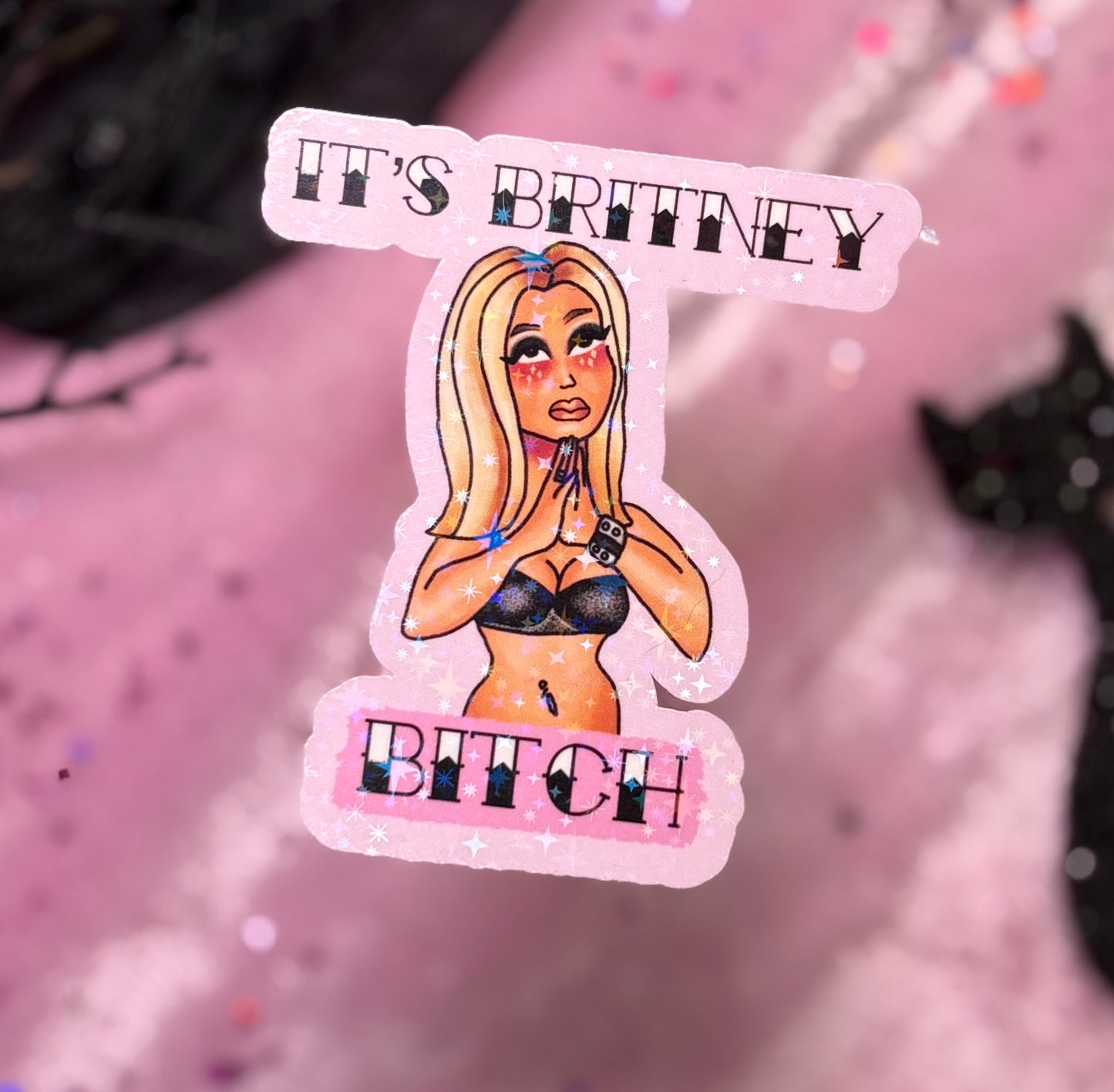 IT’S BRITNEY BITCH Sticker