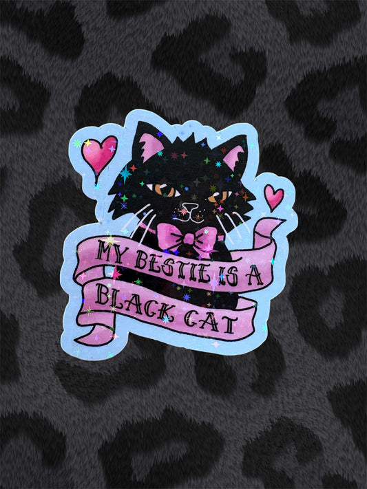 MY BESTIE IS A BLACK CAT Sticker