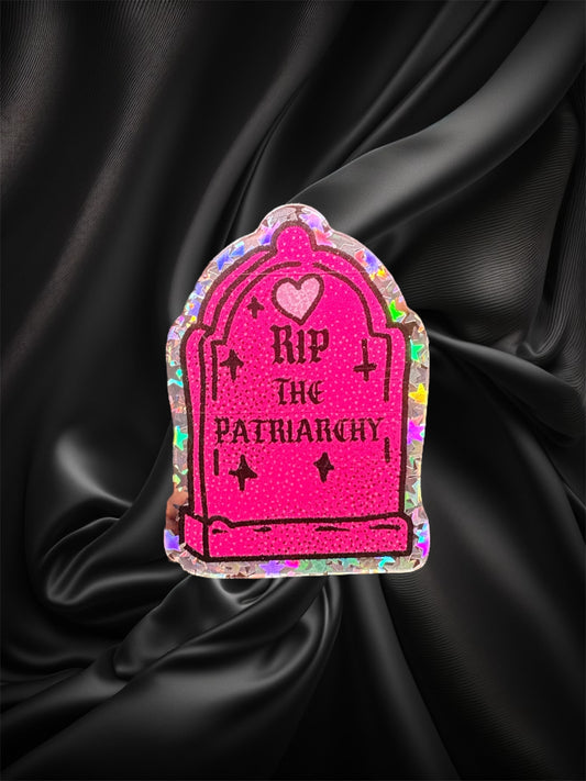 RIP THE PATRIARCHY Acrylic Pin