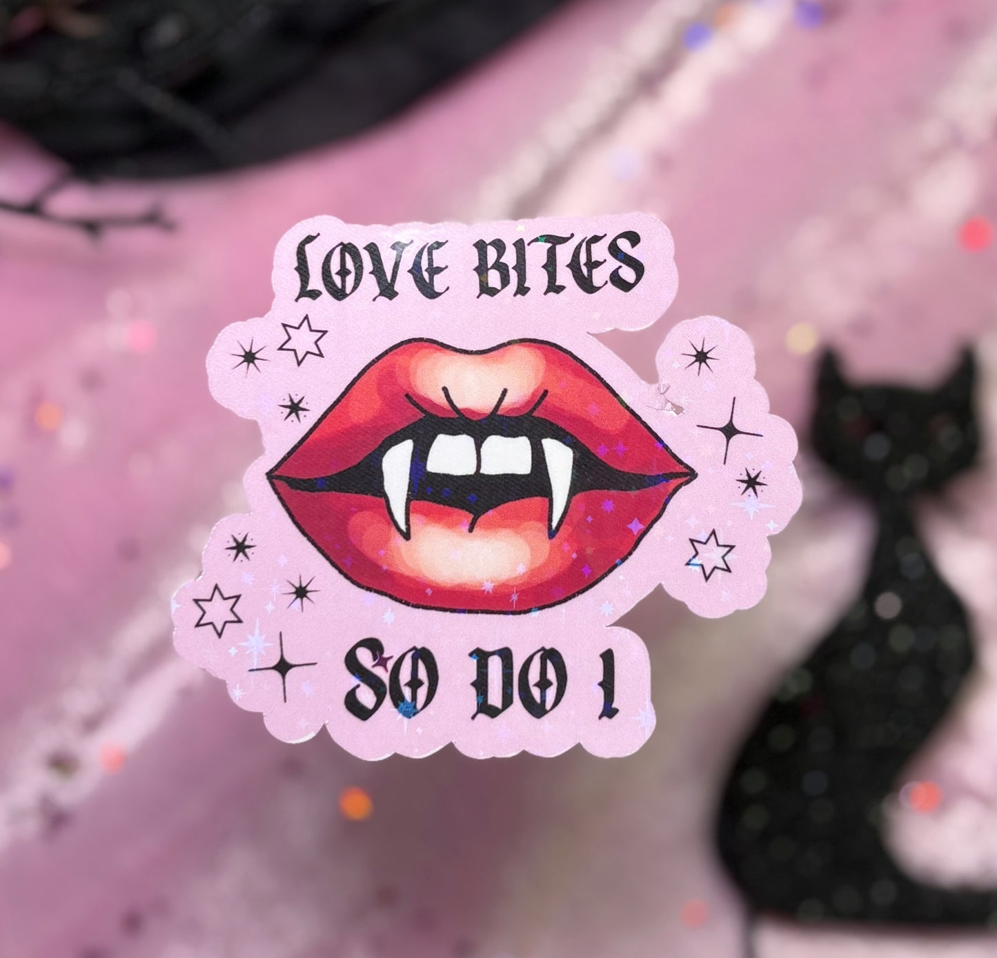 LOVE BITES (SO DO I) Sticker
