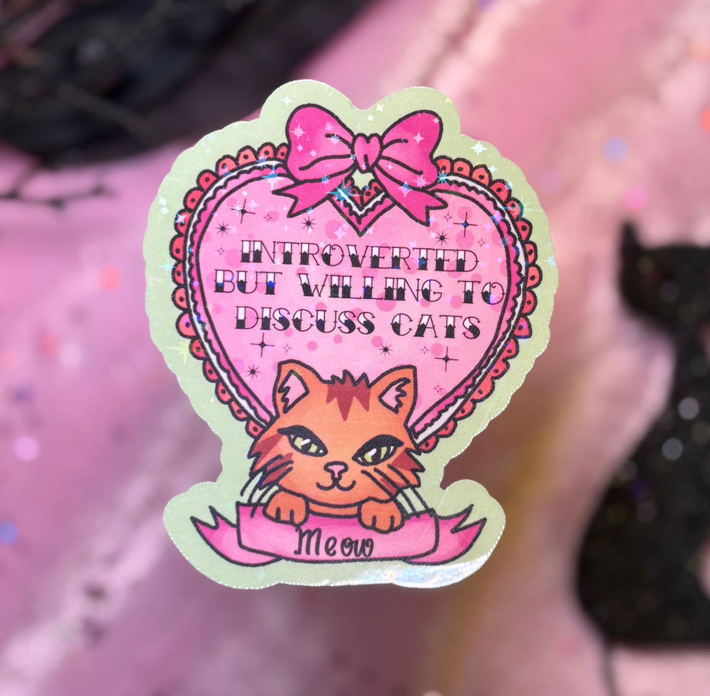 INTROVERTED BUT WILLING TO DISCUSS CATS Sticker
