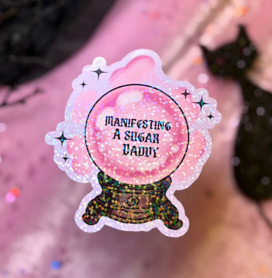 MANIFESTING A SUGAR DADDY Sticked