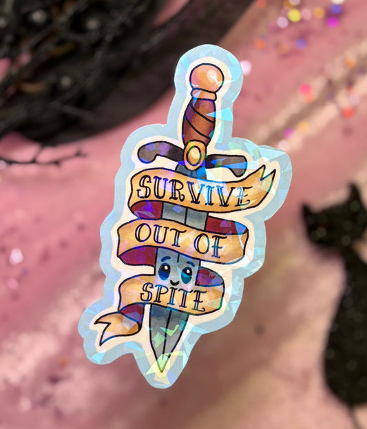 SURVIVE OUT OF SPITE Sticker
