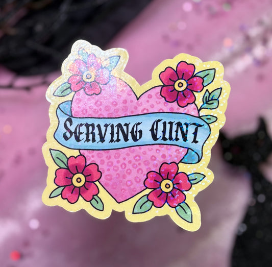 SERVING CUNT Sticker