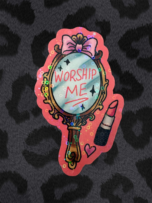 WORSHIP ME Sticker