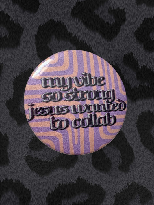 JESUS WANTS TO COLLAB Button