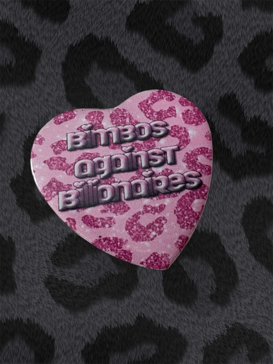 BIMBOS AGAINST BILLIONAIRES Button
